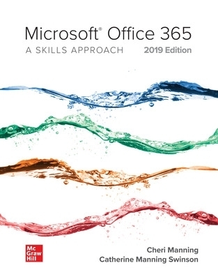 Microsoft Office 365: A Skills Approach, 2019 Edition - Inc. Triad Interactive