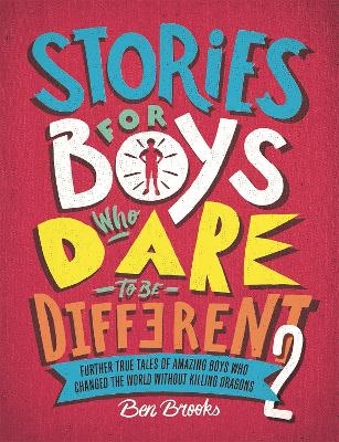 Stories for Boys Who Dare to be Different - Ben Brooks