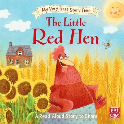 My Very First Story Time: The Little Red Hen -  Pat-a-Cake, Ronne Randall