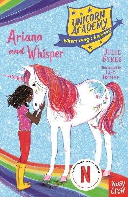 Unicorn Academy: Ariana and Whisper - Julie Sykes
