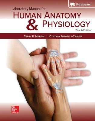 Laboratory Manual for Human Anatomy & Physiology Fetal Pig Version - Terry Martin, Cynthia Prentice-Craver