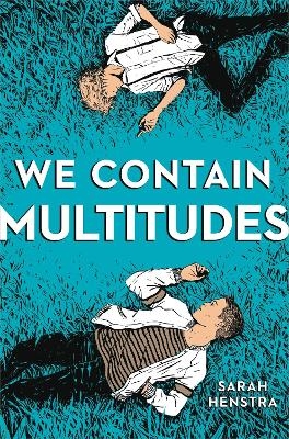 We Contain Multitudes - Sarah Henstra