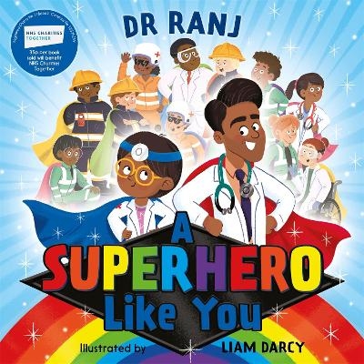 A Superhero Like You - Dr Ranj Singh