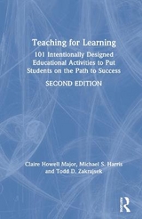 Teaching for Learning - Howell Major, Claire; Harris, Michael S.; Zakrajsek, Todd D.