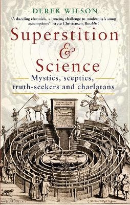 Superstition and Science - Mr Derek Wilson