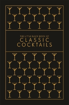 The Little Black Book of Classic Cocktails