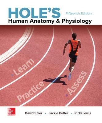 Hole's Human Anatomy & Physiology - David Shier, Jackie Butler, Ricki Lewis