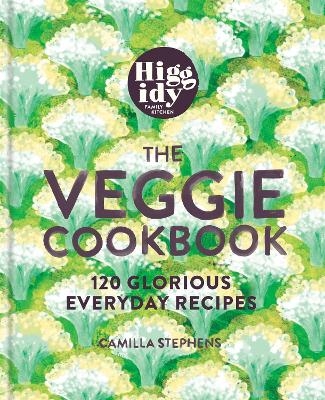 Higgidy &ndash; The Veggie Cookbook - Camilla Stephens