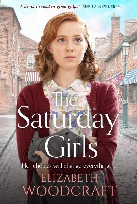 The Saturday Girls - Elizabeth Woodcraft