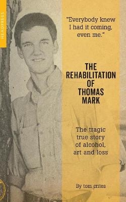 The Rehabilitation of Thomas Mark