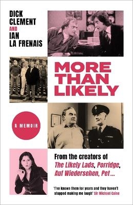 More Than Likely - Dick Clement, Ian le Frenais