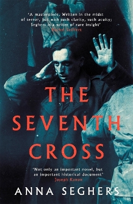 The Seventh Cross - Anna Seghers