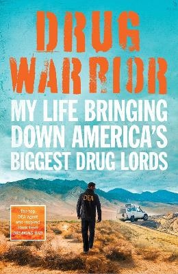 Drug Warrior - Jack Riley
