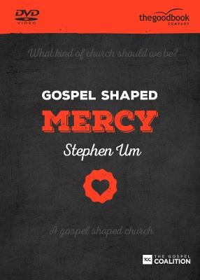 Gospel Shaped Mercy DVD - Stephen Um