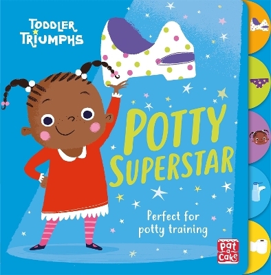 Toddler Triumphs: Potty Superstar -  Pat-a-Cake, Fiona Munro