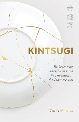 Kintsugi - Tom&aacute;s Navarro