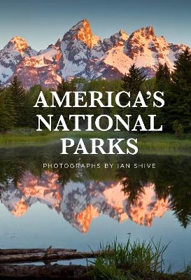 America's National Parks - Ian Shive