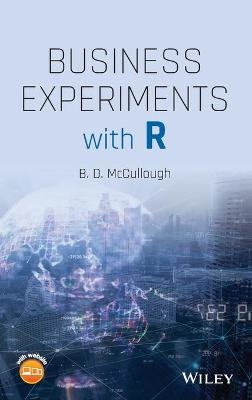 Business Experiments with R - B. D. McCullough