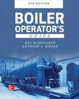 Boiler Operator's Guide, 5E - Wohlfarth, Ray; Kohan, Anthony