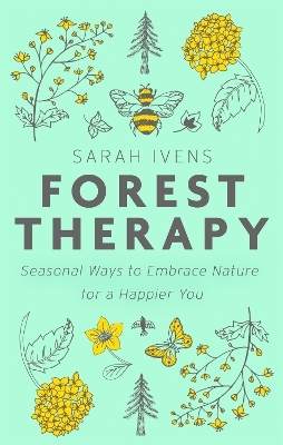 Forest Therapy - Sarah Ivens