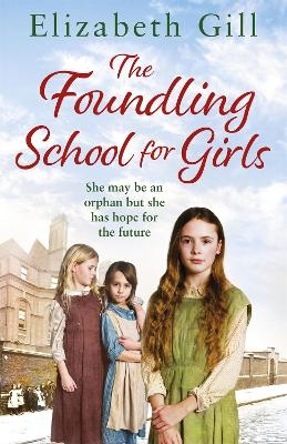 The Foundling School for Girls - Elizabeth Gill