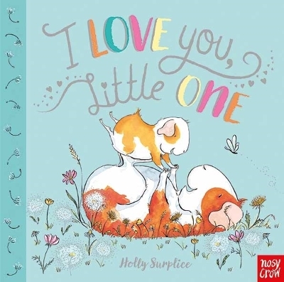 I Love You, Little One - Holly Surplice