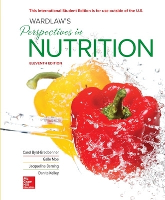 ISE Wardlaw's Perspectives in Nutrition - Carol Byrd-Bredbenner, Gaile Moe, Jacqueline Berning, Danita Kelley