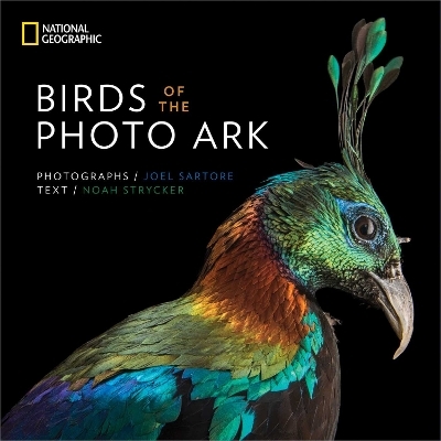 Birds of the Photo Ark - Noah Strycker