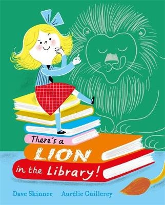 There's a Lion in the Library! - Dave Skinner