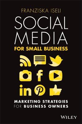 Social Media For Small Business - Franziska Iseli