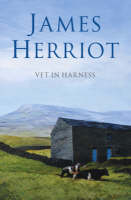 Vet in Harness -  James Herriot