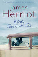 If Only They Could Talk -  James Herriot