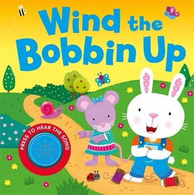 Wind the Bobbin Up -  Igloo Books Ltd