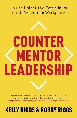 Counter Mentor Leadership - Kelly Riggs, Robby Riggs