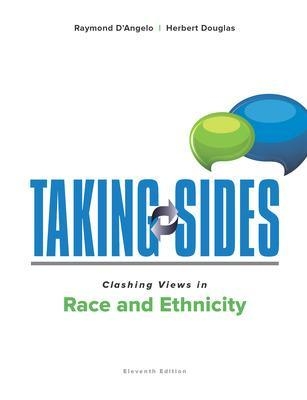 Taking Sides: Clashing Views in Race and Ethnicity - Raymond D'Angelo, Herbert Douglas