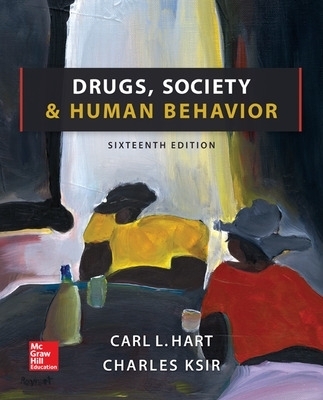 Drugs, Society, and Human Behavior - Carl Hart, Charles Ksir