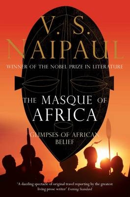 Masque of Africa -  V.S. Naipaul