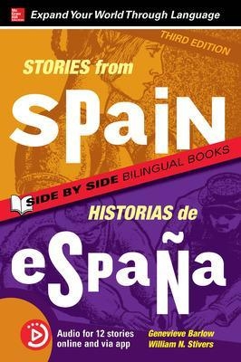 Stories from Spain / Historias de Espa&ntilde;a, Premium Third Edition - Genevieve Barlow, William Stivers