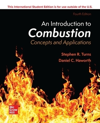 ISE An Introduction to Combustion: Concepts and Applications - Stephen Turns, Daniel C. Haworth