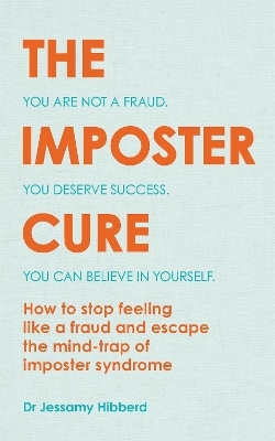 The Imposter Cure - Dr Jessamy Hibberd
