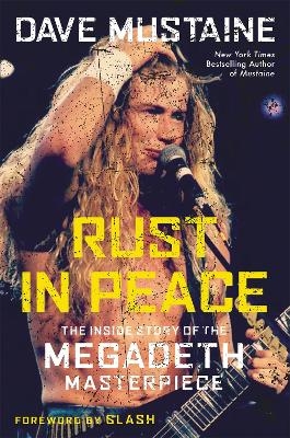 Rust in Peace - Dave Mustaine, Joel Selvin