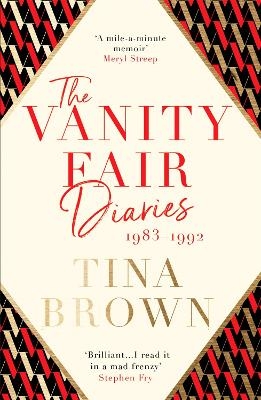The Vanity Fair Diaries: 1983&ndash;1992 - Tina Brown