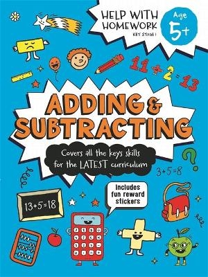 Help With Homework: Age 5+ Adding and Subtracting -  Igloo Books Ltd