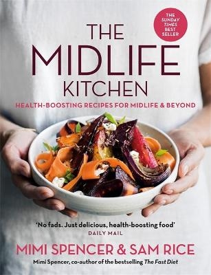 The Midlife Kitchen - Mimi Spencer, Sam Rice