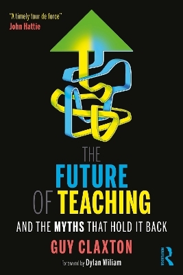 The Future of Teaching - Guy Claxton