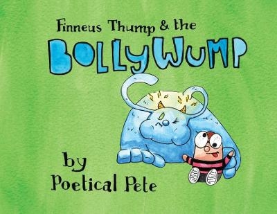 FInneus Thump and the Bollywump - Poetical Pete