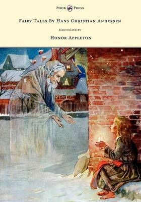 Fairy Tales by Hans Christian Andersen - Illustrated by Honor C. Appleton