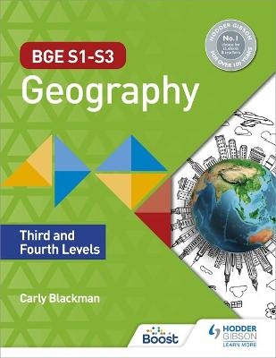 BGE S1&ndash;S3 Geography: Third and Fourth Levels - Carly Blackman