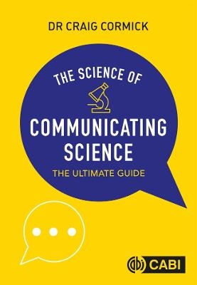 The Science of Communicating Science - Craig Cormick