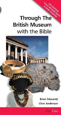 Through the British Museum with the Bible - Clive Anderson